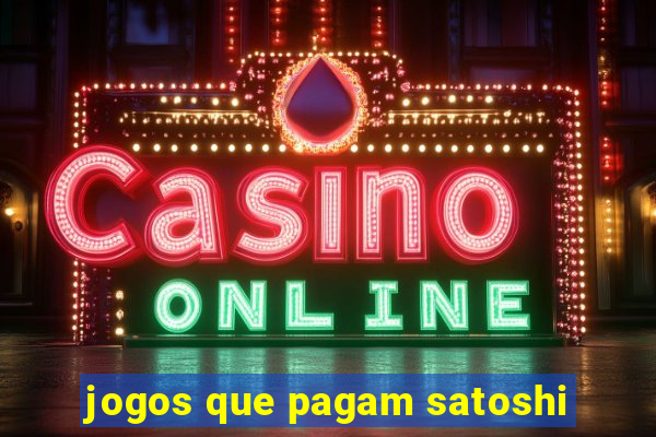 jogos que pagam satoshi